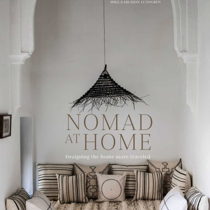 Nomad at Home: Designing the Home More Traveled