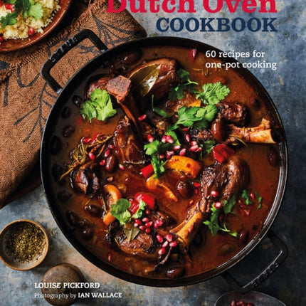 The Dutch Oven Cookbook: 60 Recipes for One-Pot Cooking