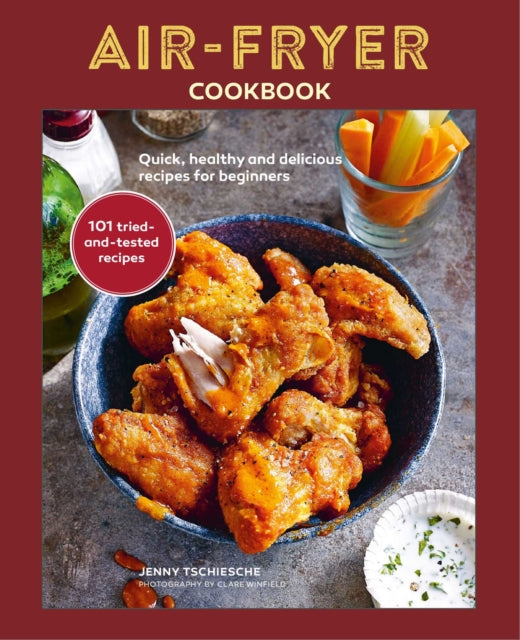 Air-Fryer Cookbook (THE SUNDAY TIMES BESTSELLER): Quick, Healthy and Delicious Recipes for Beginners