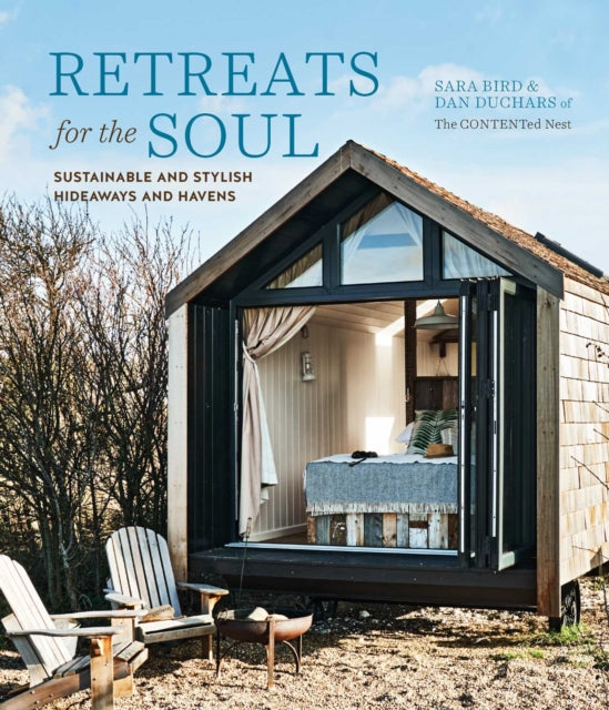 Retreats for the Soul: Sustainable and Stylish