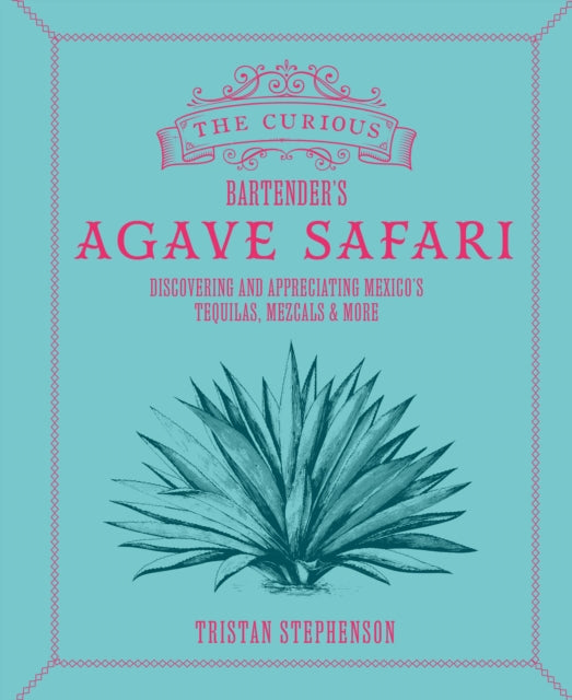 The Curious Bartenders Agave Safari