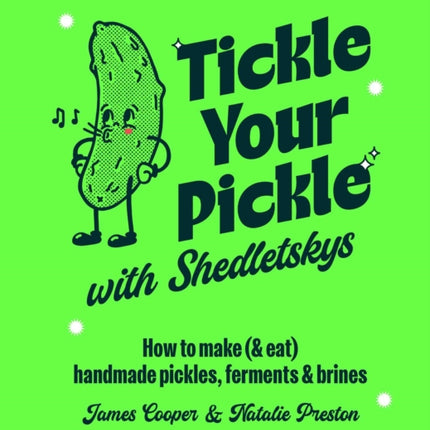 Tickle Your Pickle with Shedletskys
