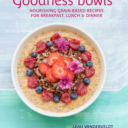 Goodness Bowls