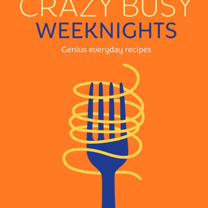 Crazy Busy Weeknights