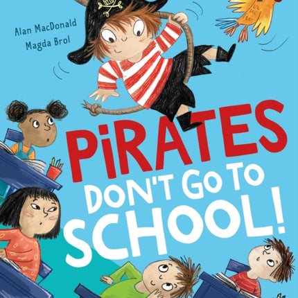 Pirates Don’t Go to School!