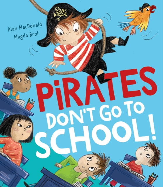 Pirates Don’t Go to School!