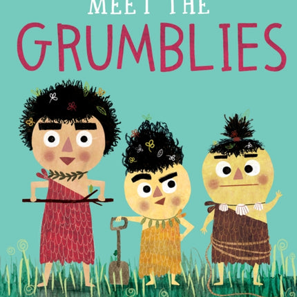 Meet the Grumblies