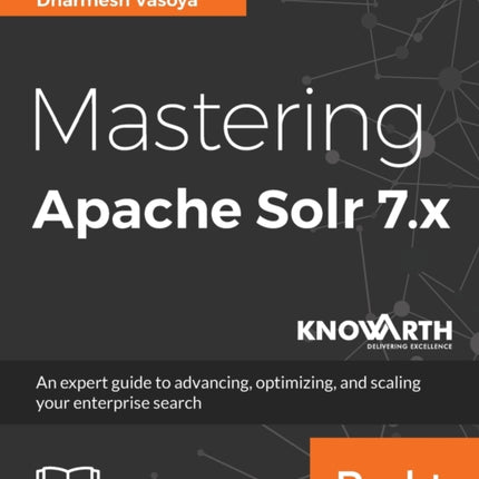 Mastering Apache Solr 7.x