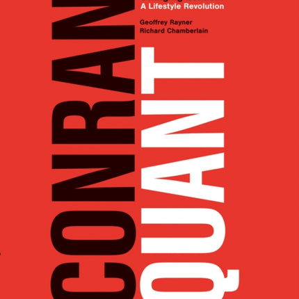 Conran/Quant: Swinging London - A Lifestyle Revolution