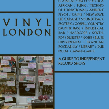 Vinyl London: A Guide to Independent Record Shops