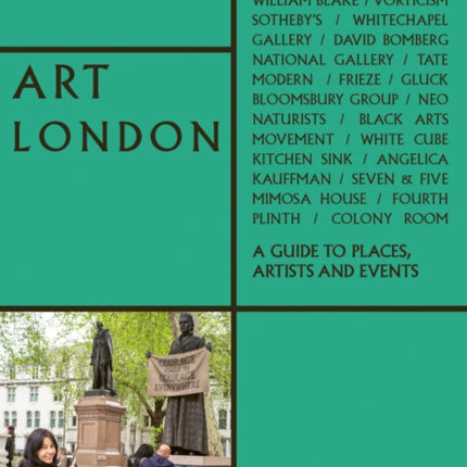 Art London: A Guide to Places, Events and Artists