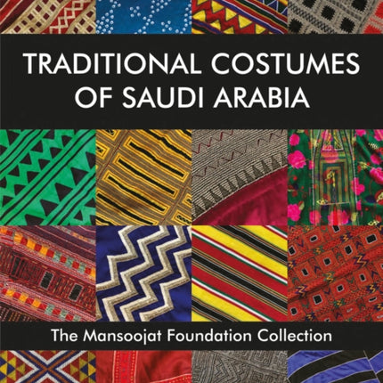 Traditional Costumes of Saudi Arabia: The