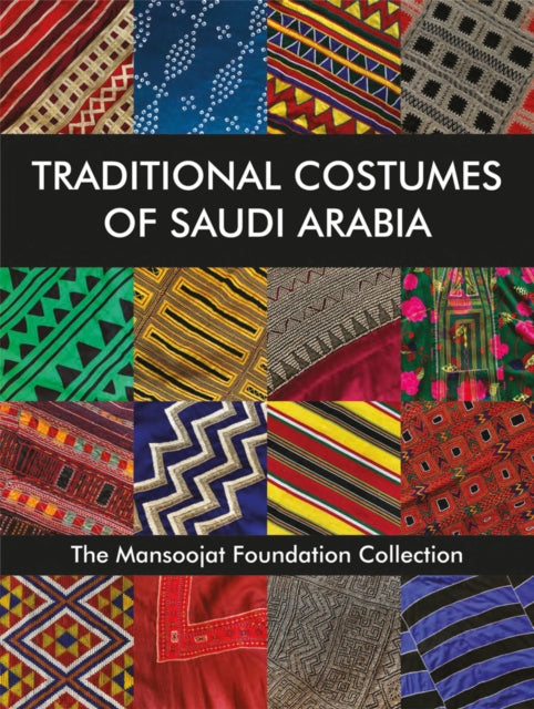 Traditional Costumes of Saudi Arabia: The
