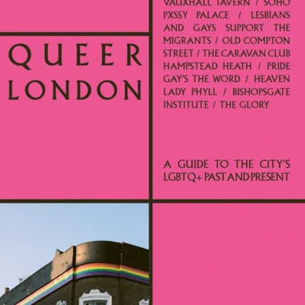 Queer London: A Guide to the City’s LGBTQ+ Past and Present