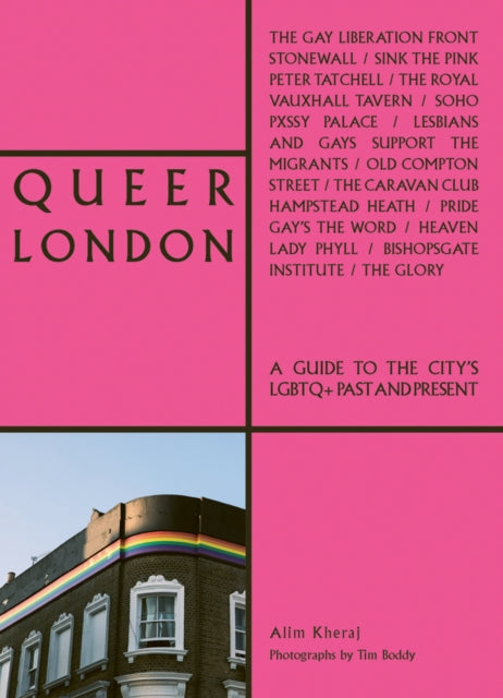 Queer London: A Guide to the City’s LGBTQ+ Past and Present