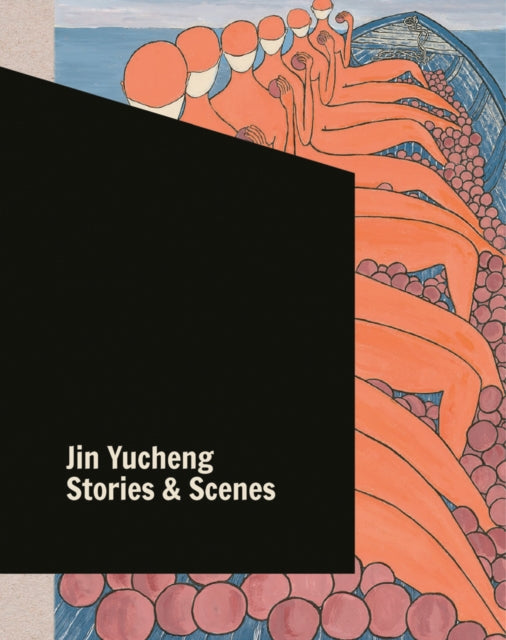 Jin Yucheng: Stories and Scenes