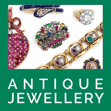 The Modern Guide to Antique Jewellery