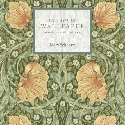 The Art of Wallpaper: Morris & Co. in Context