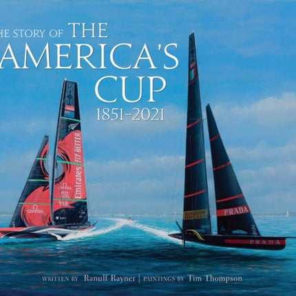 The Story of the America's Cup: 1851-2021