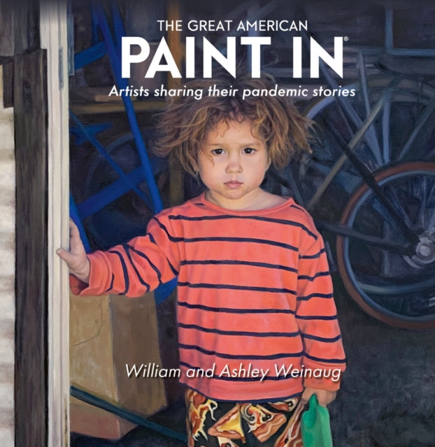 The Great American Paint In®: Artists Sharing Their Pandemic Stories