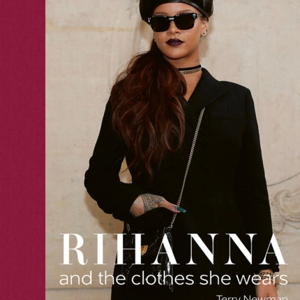 Rihanna: and the clothes she wears