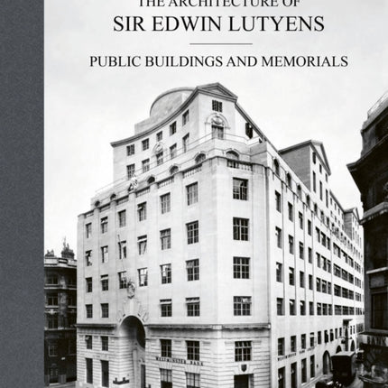 The Architecture of Sir Edwin Lutyens