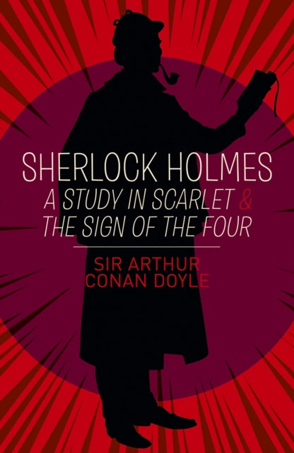 Sherlock Holmes: A Study in Scarlet & The Sign of
