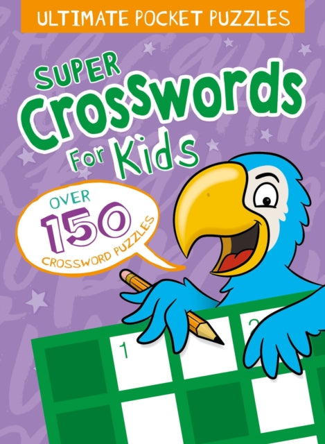 Ultimate Pocket Puzzles: Super Crosswords for Kids