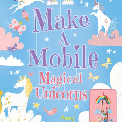 Make a Mobile: Magical Unicorns