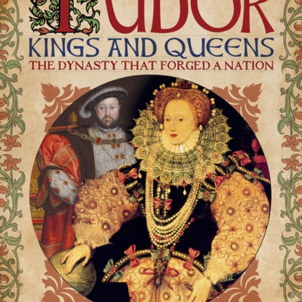 The Tudor Kings and Queens