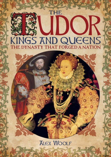 The Tudor Kings and Queens