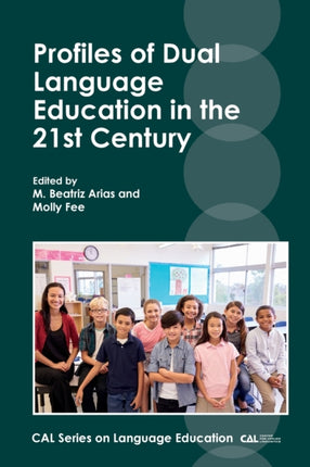 Profiles of Dual Language Education in the 21st