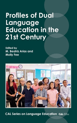 Profiles of Dual Language Education in the 21st