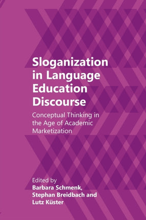 Sloganization in Language Education Discourse: