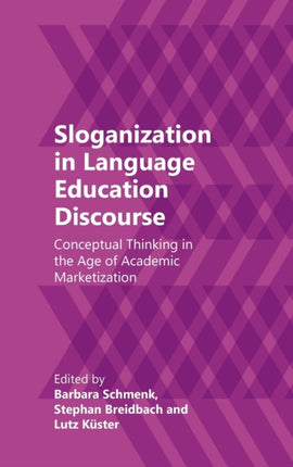 Sloganization in Language Education Discourse: