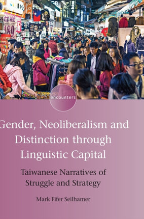 Gender, Neoliberalism and Distinction through