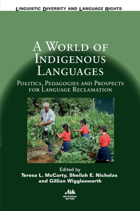A World of Indigenous Languages: Politics,