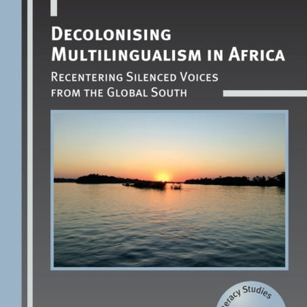 Decolonising Multilingualism in Africa: