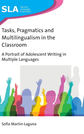 Tasks, Pragmatics and Multilingualism in the