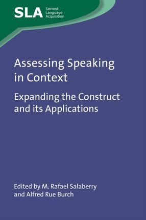 Assessing Speaking in Context: Expanding the