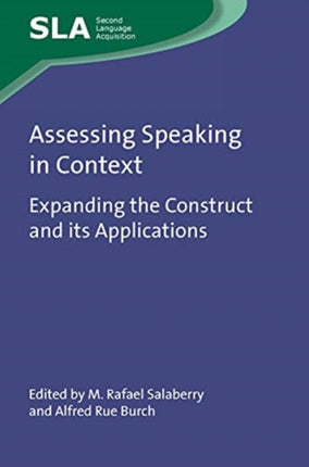 Assessing Speaking in Context: Expanding the