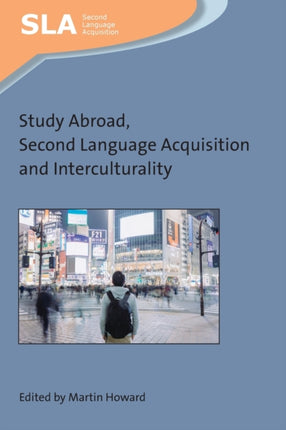 Study Abroad, Second Language Acquisition and