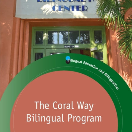 The Coral Way Bilingual Program