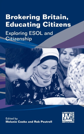 Brokering Britain, Educating Citizens: Exploring