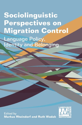Sociolinguistic Perspectives on Migration
