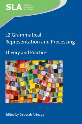 L2 Grammatical Representation and Processing: