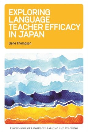 Exploring Language Teacher Efficacy in Japan