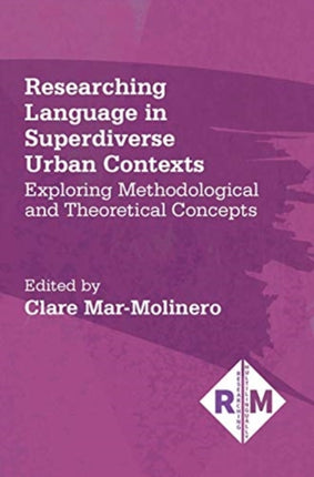 Researching Language in Superdiverse Urban