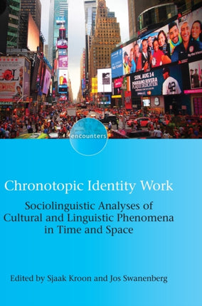 Chronotopic Identity Work: Sociolinguistic