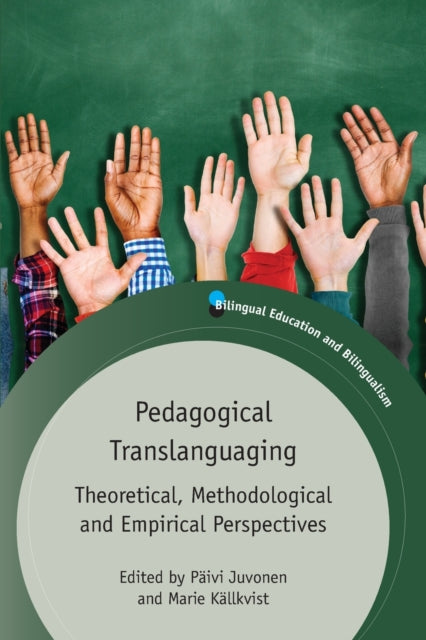 Pedagogical Translanguaging: Theoretical,